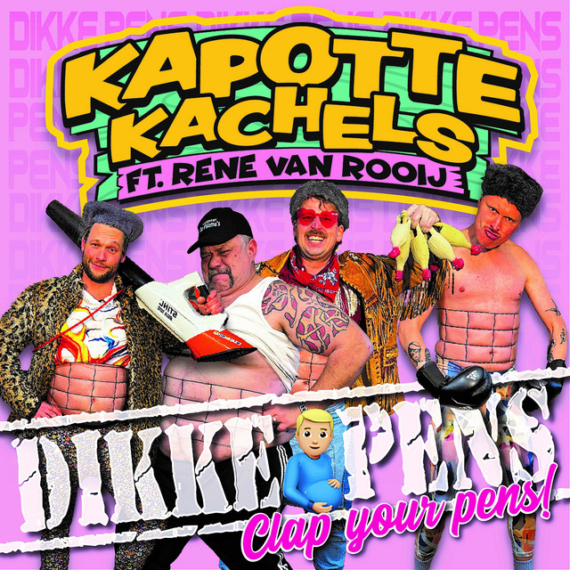 C.V. Kapotte Kachels & Rene Van Rooij - Dikke Pens (Clap Your Pens)
